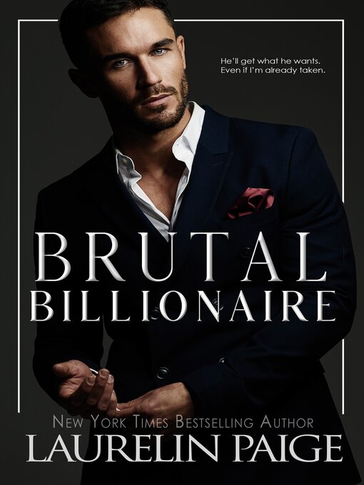 Title details for Brutal Billioniare by Laurelin Paige - Available